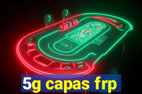 5g capas frp